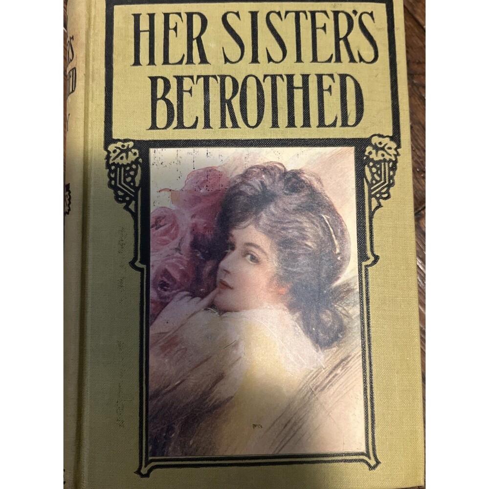 Her Sisters Betrothed By Bertha Clay 1900s